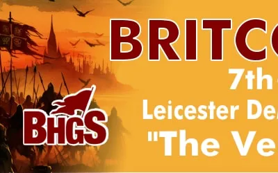 A promotional banner for Britcon 2026 features bold red text announcing the event dates, "7th-9th August," and the location, "Leicester DeMontfort University's 'The Venue@DMU'." The background includes an illustration of a historical figure in regal attire, wearing a crown, set against a dramatic scene with silhouettes of warriors and a fiery sky. The overall design emphasizes the historical theme of the wargaming convention.