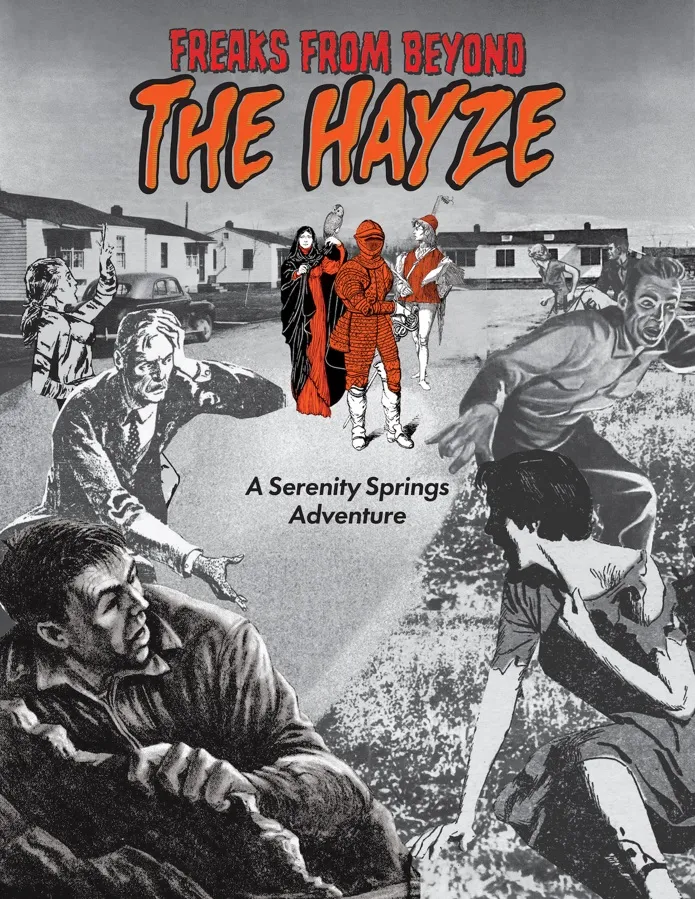 "The Hayze A Serenity Springs Adventure" with people in 1950s attire and monsters.