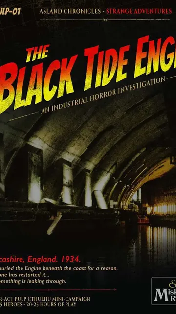 Dark tunnel with water, text "BLACK TIDE AN INDUSTRIAL HORROR INVESTIGATION" and "Lancashire, England. 1934."