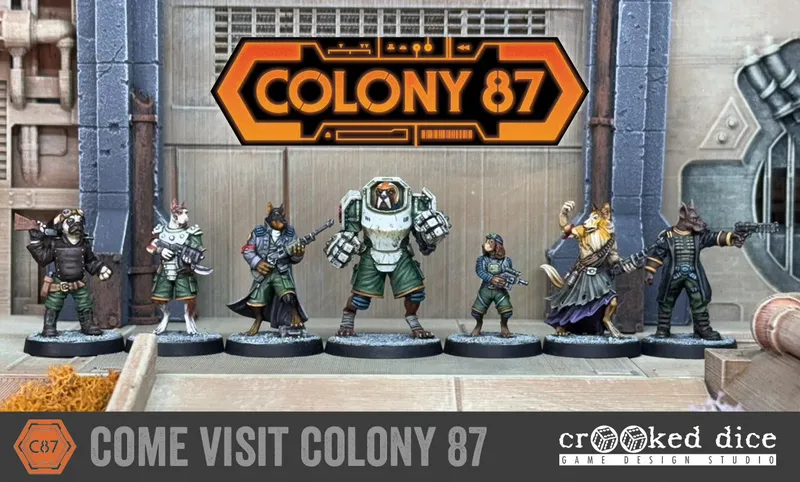 A lineup of six detailed miniatures from the game "Colony 87," set against a backdrop of industrial-style walls. The figures include anthropomorphic animals and a humanoid character, each dressed in unique outfits and holding various weapons. The title "COLONY 87" is prominently displayed at the top, with the logo of "crooked dice" at the bottom, indicating the game's design studio.