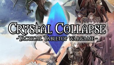 A dynamic illustration features a large blue crystal at the center, surrounded by various anime-style heroes and a menacing dragon. The heroes, dressed in intricate armor and clothing, display a range of expressions and poses, suggesting action and strategy. The background includes a castle and a dramatic sky, enhancing the fantasy theme of the tactical tabletop wargame "Crystal Collapse."