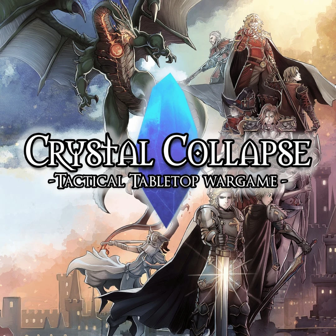 A dynamic illustration features a large blue crystal at the center, surrounded by various anime-style heroes and a menacing dragon. The heroes, dressed in intricate armor and clothing, display a range of expressions and poses, suggesting action and strategy. The background includes a castle and a dramatic sky, enhancing the fantasy theme of the tactical tabletop wargame "Crystal Collapse."