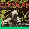 A bold and striking cover features the title "WOLFSBANE" in large, orange letters, set against a dark, illustrated background. The central image depicts a muscular figure with a fierce expression, partially obscured by alien flora, suggesting a tense atmosphere. Additional text indicates that this is an adventure module for the Mothership sci-fi horror RPG, with details about the creator and the Kickstarter campaign prominently displayed.