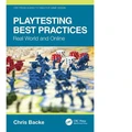 A book cover titled "Playtesting Best Practices: Real World and Online" by Chris Backe features a vibrant blue background with the title prominently displayed at the top. Below the title, there is an image of miniature tabletop game figures, including soldiers and dice, arranged on a colorful game board. The bottom of the cover includes the CRC Press logo, indicating the publisher.