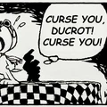 A cartoon illustration features a character resembling a small, anthropomorphic dog with a large head and expressive eyes, wearing aviator goggles and a scarf. The character stands on a checkered platform, dramatically shouting the text "CURSE YOU, DUCROT! CURSE YOU!" in a speech bubble. The background is dark and abstract, enhancing the character's emotional expression.