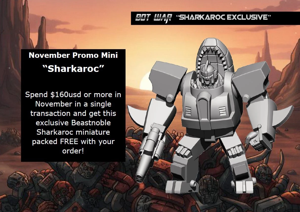 A robotic figure named "Sharkaroc" stands prominently against a backdrop of a desolate landscape filled with debris and remnants of machinery. The figure features a sleek design with a shark-like head and mechanical limbs, showcasing a blend of animalistic and robotic elements. Text on the left side announces the November promo, detailing that customers spending $160 USD or more will receive this exclusive miniature for free with their order.