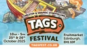 The TAGS Fest, a Tabletop and Graphic Storytelling Festival, is set to take place at Edinburgh's Fruitmarket on October 25th and 26th, 2025. This year marks its third iteration, expanding to a full weekend and featuring over 50 independent creators and speakers who have carved out their own paths outside mainstream publishing. 

The festival aims to foster community and connection, especially for those in Scotland's independent publishing scene, which has faced significant challenges. Attendees can expect a vibrant atmosphere filled with opportunities to meet local authors, play games, and engage in discussions about creative careers.

The event will also include a Board Game Zone curated by Ancient Robot Games, offering a variety of games for drop-in play. With free entry and no tickets required, TAGS Fest is designed to encourage people to come together, share their passions, and find a sense of belonging in a supportive environment.

For more information, visit [tagsfest.co.uk](http://tagsfest.co.uk).