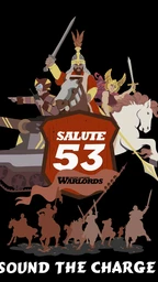 A stylized graphic features a large, bold shield with the text "SALUTE 53" and "SOUTH LONDON WARLORDS" prominently displayed. Behind the shield, a tank and various figures, including knights on horseback and a warrior with a sword, are depicted in a dynamic arrangement. The phrase "SOUND THE CHARGE!" is boldly written at the bottom, emphasizing the theme of action and excitement.