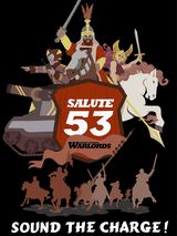 A stylized graphic features a large, bold shield with the text "SALUTE 53" and "SOUTH LONDON WARLORDS" prominently displayed. Behind the shield, a tank and various figures, including knights on horseback and a warrior with a sword, are depicted in a dynamic arrangement. The phrase "SOUND THE CHARGE!" is boldly written at the bottom, emphasizing the theme of action and excitement.