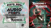 A graphic features two elements related to the "Mansions of Madness" audio props. On the left, a logo for H.P. Lovecraft Historical Society's "Audio Props" series is displayed, with decorative elements and the title "Volume One: Mansions of Madness." On the right, the cover of the "Call of Cthulhu: Mansions of Madness" book is shown, depicting a character in a tense moment surrounded by tentacled creatures, emphasizing the horror theme.