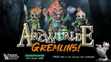 A vibrant promotional image features several whimsical gremlin miniatures, each with distinct features such as exaggerated facial expressions and colorful attire. The gremlins are set against a dark, forested background, enhancing their playful yet mischievous appearance. Prominent text announces "ArcWorlde Gremlins!" along with details about the Kickstarter launch date, and a small sculpted miniature is displayed in the lower right corner, inviting viewers to follow the campaign for a free mini.