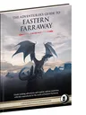A campaign guide titled "The Adventurer’s Guide to Eastern Farraway" features a striking cover illustration of a dragon with large, outstretched wings perched atop a rocky outcrop, set against a dramatic sky. The title is prominently displayed at the top, with a subtitle encouraging the creation of adventures and exploration of ancient mysteries. The design incorporates elements that suggest a fantasy theme, aligning with the Norse mythology and folklore influences of the Eastern Farraway setting.
