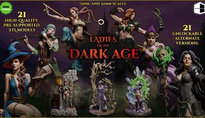 A collection of intricately designed female miniatures from the "Ladies of the Dark Age" series, displayed prominently against a dark, atmospheric background featuring a castle silhouette. The miniatures vary in scale, including 75mm and 32mm, showcasing diverse characters such as warriors and spellcasters, each with unique poses and details. The text highlights "21 UNLOCKED ALTERNATE VERSIONS," emphasizing the variety available in this collection.