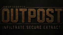 The image features the title "OUTPOST" prominently displayed in large, metallic letters with a rusted texture, set against a dark background. Above the title, the word "DROPTROOPER" is inscribed in a smaller font, while below, the tagline "INFILTRATE. SECURE. EXTRACT." is presented in a clean, bold typeface. The overall design conveys a gritty, sci-fi aesthetic, reflecting the themes of the Kickstarter campaign.