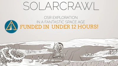 The image features a stylized illustration for the Solarcrawl RPG, showcasing a barren, alien landscape with rocky terrain and unusual, organic structures resembling large, spiraled shells. In the foreground, three astronauts in space suits are depicted near a spacecraft that has landed on the surface, while a large, mechanical structure looms in the background. The title "SOLARCRAWL" is prominently displayed at the top, accompanied by the text "OSR Exploration in a Fantastic Space Age" and a note indicating it was "FUNDED IN UNDER 12 HOURS!" in bold orange lettering. A blue emblem with a triangular symbol is also present, adding to the sci-fi theme.