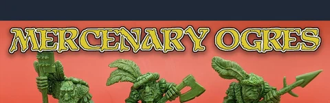 Three green ogre miniatures stand on black bases against a vibrant orange background. Each ogre has a distinct pose: the leftmost holds a staff, the center ogre wields an axe, and the rightmost brandishes a spear. They are adorned with details reminiscent of classic oldhammer styles, featuring exaggerated facial features and playful, dynamic designs. The text "MERCENARY OGRES" is prominently displayed above them in a bold, stylized font.