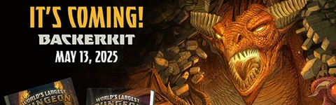 A dramatic illustration features a fierce dragon with large, menacing horns and an open mouth, set against a backdrop of a dark, rocky dungeon. In the foreground, two books titled "World's Largest Dungeon" are displayed, alongside an open book revealing intricate artwork. The text at the top announces the upcoming release date of May 13, 2025, and emphasizes the campaign's return through BackerKit.