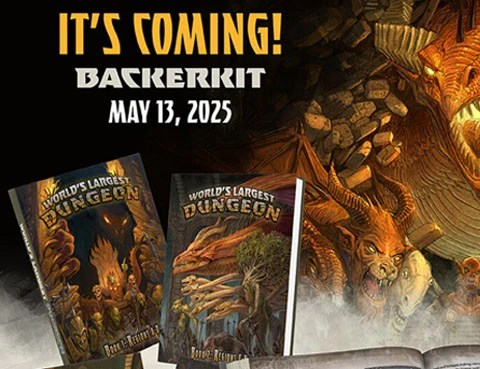 A dramatic illustration features a fierce dragon with large, menacing horns and an open mouth, set against a backdrop of a dark, rocky dungeon. In the foreground, two books titled "World's Largest Dungeon" are displayed, alongside an open book revealing intricate artwork. The text at the top announces the upcoming release date of May 13, 2025, and emphasizes the campaign's return through BackerKit.