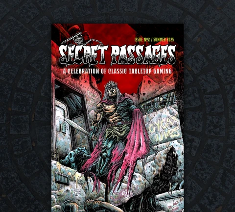 A vibrant comic-style cover for "Secret Passages Issue 2" features a muscular, armored figure with a crown and flowing red cape, standing confidently amidst a gritty, urban backdrop. The character wields a sword and is surrounded by crumbling walls adorned with graffiti, evoking a sense of adventure and nostalgia for classic tabletop gaming. The title is prominently displayed at the top in bold, stylized lettering, with a red and black color scheme enhancing the dramatic atmosphere.