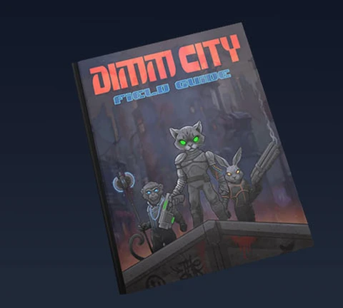 The image features the cover of the roleplaying game "Dimm City," showcasing a stylized illustration of three anthropomorphic characters. The central character, a cat-like figure with glowing green eyes, is dressed in futuristic armor and holds a weapon, flanked by two other characters that resemble a rabbit and another cat, both equipped with cybernetic enhancements. The background depicts a dark, urban environment, enhancing the CreaturePunk theme, while the title "Dimm City" is prominently displayed at the top in bold, red lettering.