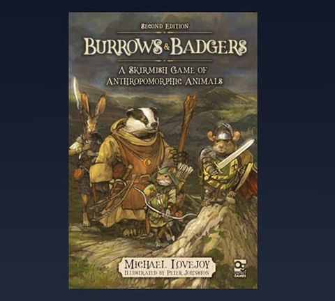 The image features the cover of the second edition of "Burrows & Badgers," a skirmish game centered around anthropomorphic animals. The artwork showcases a group of characters, including a badger in a cloak, a mouse wielding a sword, and a rabbit holding a spear, all set against a natural backdrop of rocks and greenery. The title is prominently displayed at the top, with the subtitle and author information below, all set against a dark gradient background.