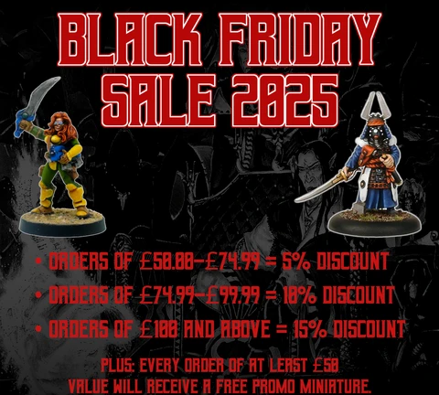 A promotional graphic for a Black Friday sale features two miniatures: a warrior with a sword and a character in traditional attire holding a weapon. The background is dark and textured, enhancing the focus on the miniatures. Text highlights the discounts available based on order amounts, with a special offer for a free promo miniature on orders over £50.