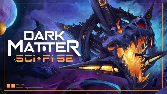 A vibrant cosmic scene features the title "DARK MATTER" prominently in bold white letters, accompanied by "sci-fi 5E" in orange below. The background showcases a colorful nebula with swirling purples and blues, alongside planets and asteroids, while a futuristic starship, adorned with a skull motif, is depicted in the foreground. The overall design evokes a sense of adventure and exploration in a sci-fantasy universe.