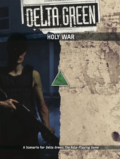 A person in dark clothing holding a firearm, with a blurred face. The background features a textured, worn wall with a green triangular symbol. Above the person, the text "HOLY WAR" is visible. At the top of the image, partially obscured text includes "DELTA GREEN".