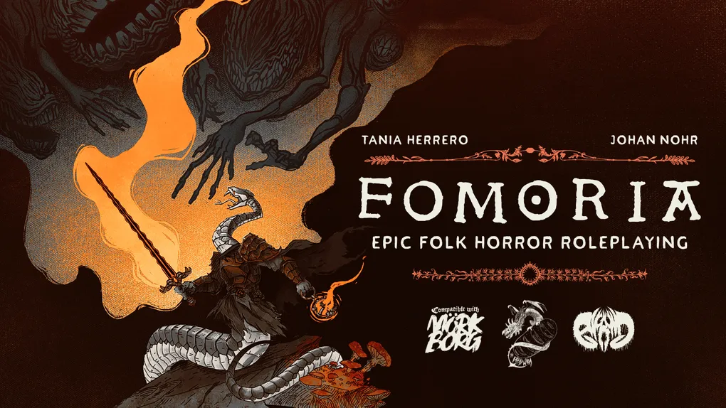 A dark and atmospheric graphic features the title "Fomoria: Epic Folk Horror Roleplaying" prominently in the center, with the names Tania Herrero and Johan Nohr displayed above and below, respectively. The background is rich with deep, shadowy colors, depicting eerie, fantastical elements such as twisted figures and abstract shapes that evoke a sense of unease. Icons representing compatibility with Mork Borg and other games are positioned at the bottom, enhancing the thematic connection to the folk horror genre.