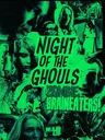 Green-tinted horror scene with three zombie faces in the background. Central text reads: "ZOMBIE BRAINEATERS! NIGHT OF THE GHOULS." Foreground shows a woman with long hair and a man in a hospital bed.