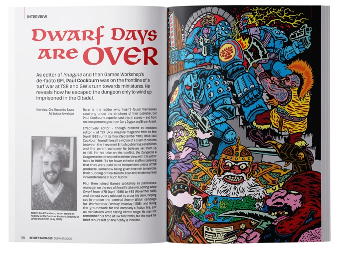 A vibrant magazine spread features a colorful illustration depicting a chaotic scene with various fantasy characters, including armored warriors, a wizard, and a troll, all engaged in a tabletop gaming session. The left page contains an interview titled "Dwarf Days are OVER," with bold red text and a black-and-white photograph of Paul Cockburn, who is discussing his experiences in the gaming industry. The overall design combines dynamic artwork with engaging text, reflecting the nostalgic and adventurous spirit of classic RPGs and wargames.