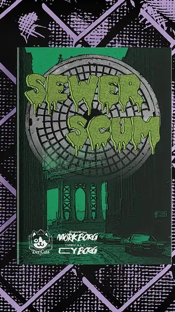 Cover art for Sewer Scum supplement: dystopian cityscape with glowing green skyscraper, mutant animal silhouettes on top, neon-lit streets, and a green car. Text reads: "Mork Borg / CY_BORG" and "Dice Cats" with a small cat logo.