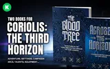 Two books: "Coriolis: The Third Horizon" and "The Blood Tree" with circuit-like cover art.