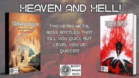 The image features two book covers side by side, titled "Stairway to Heaven" on the left and "Highway to Hell" on the right. "Stairway to Heaven" depicts a serene scene with figures ascending a staircase towards a bright light, while "Highway to Hell" showcases a darker, more chaotic landscape with fiery elements. Bold text in the center reads, "TWO HEAVY METAL BOSS BATTLES THAT KILL YOU QUICK BUT LEVEL YOU UP QUICKER!" The Greedy Gorgon Press logo is visible in the bottom left corner.