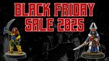 A promotional graphic for a Black Friday sale features two miniatures: a warrior with a sword and a character in traditional attire holding a weapon. The background is dark and textured, enhancing the focus on the miniatures. Text highlights the discounts available based on order amounts, with a special offer for a free promo miniature on orders over £50.