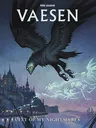 A large, ominous black bird with glowing yellow eyes soars through a twilight sky, its wings spread wide. Below, a dark silhouette of a Gothic cityscape features pointed towers and intricate architecture, hinting at a mysterious atmosphere. Ethereal, ghostly figures appear to float in the air, enhancing the eerie tone of the scene, while the title "VAESEN" is prominently displayed at the top.