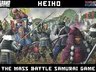 A dynamic illustration showcases a chaotic battle scene from Sengoku-era Japan, featuring armored samurai and ashigaru warriors engaged in combat. Prominent figures include a horse-mounted samurai wielding a spear, flanked by foot soldiers in traditional armor, all set against a backdrop of waving banners and a hilly landscape. The title "HEIHO" is displayed at the top, with "MASS BATTLE SAMURAI GAME" prominently featured at the bottom.