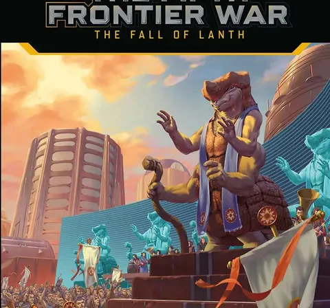 Cover art for The Fifth Frontier War: The Fall of Lanth. A reptilian humanoid figure in ceremonial robes stands on a raised platform, holding a staff and gesturing. Behind him, futuristic buildings and a crowd of similarly styled figures in blue and gold attire.
