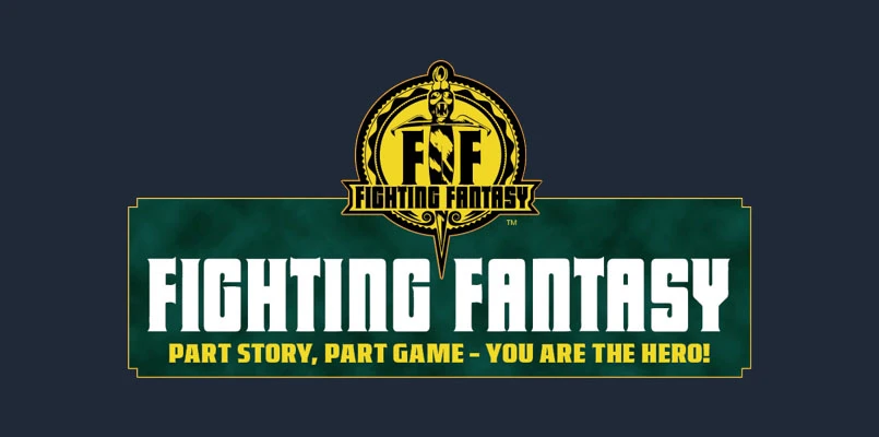 The image features the logo of "Fighting Fantasy," prominently displayed against a dark background. The logo includes the initials "FF" in bold, stylized letters, surrounded by a circular emblem that incorporates a sword and a figure, symbolizing adventure and heroism. Below the logo, the tagline reads, "PART STORY, PART GAME - YOU ARE THE HERO!" in large, white letters, emphasizing the interactive nature of the series. The overall color scheme combines green, gold, and white, creating a striking visual impact.