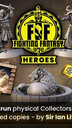 A collection of Fighting Fantasy miniatures is displayed prominently, featuring various characters and creatures from the gamebooks, including a wizard and a villain in cloaks. In the foreground, a detailed miniature of a creature called Bloodbeast is accompanied by its stat card. The scene also includes branded dice, a certificate of authenticity, and a decorative gamebox, all set against a dark background with the Fighting Fantasy Heroes logo prominently featured.