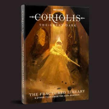 A book titled "Coriolis: The Great Dark - The Fractured Library & Other Tales From the Last Horizon" is displayed against a dark background. The cover features an ethereal illustration of a cloaked figure holding a weapon, surrounded by abstract shapes and hints of celestial elements. The title and subtitle are prominently displayed in bold, white text at the top and bottom of the cover, emphasizing the adventurous themes of the science fiction roleplaying game.