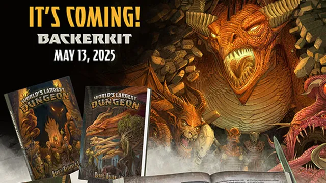 A dramatic illustration features a fierce dragon with large, menacing horns and an open mouth, set against a backdrop of a dark, rocky dungeon. In the foreground, two books titled "World's Largest Dungeon" are displayed, alongside an open book revealing intricate artwork. The text at the top announces the upcoming release date of May 13, 2025, and emphasizes the campaign's return through BackerKit.