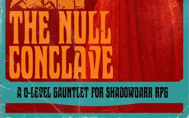 Red-robed figure, orange text "THE NULL CONCLAVE A 0-LEVEL GAUNTLET FOR SHADOWDARK RPG"