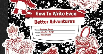 Composition notebook cover with red doodles, title "How To Write Even Better Adventures", and name/year fields.