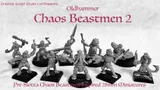 A collection of ten hand-sculpted beastmen miniatures is displayed, showcasing a variety of bizarre mutations, including hooves, tentacles, and horns. Each figure is cast in white metal and features unique weapons and minimal armor, emphasizing their grotesque designs. The text "Oldhammer Chaos Beastmen 2" is prominently featured, along with a subtitle indicating they are inspired by 28mm miniatures.