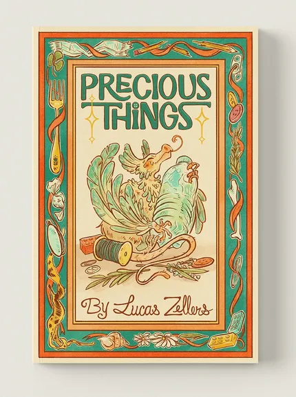 The cover of "Precious Things" features a whimsical illustration of two small dragons nestled together, surrounded by various mundane objects like buttons, a spool of thread, and dried flowers. The title "PRECIOUS THINGS" is prominently displayed at the top in a playful font, with decorative elements framing the image. The overall color palette includes warm tones of green, orange, and cream, creating a cozy and inviting aesthetic.