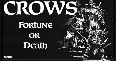 CROWS Fortune or Death