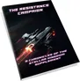 Book cover: "THE RESISTANCE CAMPAIGN A CHRONICLES OF THE STELLAR KINGDOM SUPPLEMENT" with a spaceship in flight.