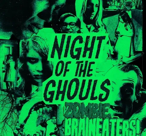 Green-tinted horror scene with three zombie faces in the background. Central text reads: "ZOMBIE BRAINEATERS! NIGHT OF THE GHOULS." Foreground shows a woman with long hair and a man in a hospital bed.