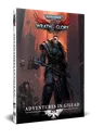 A physical book titled "Adventures in Gilead" for Warhammer 40,000 Roleplay: Wrath & Glory is prominently displayed, featuring a striking cover illustration. The cover depicts a heavily armored character wielding a large hammer, standing in a dark, ominous environment filled with shadowy figures and gothic architecture. The title and logo are clearly visible at the top, with the subtitle "Adventures in Gilead" featured prominently at the bottom.